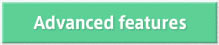 Advanced features